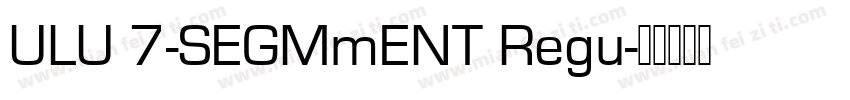 ULU 7-SEGMmENT Regu字体转换